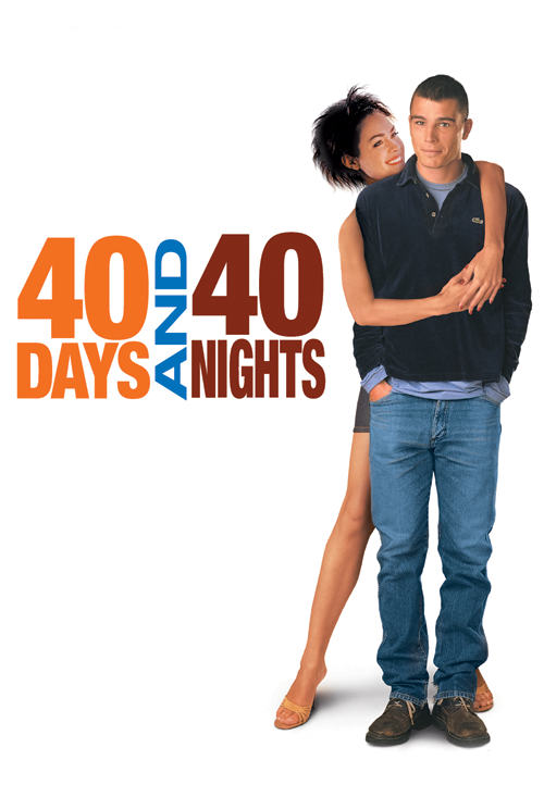 40 Days And 40 Nights #26