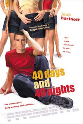 40 Days And 40 Nights #17