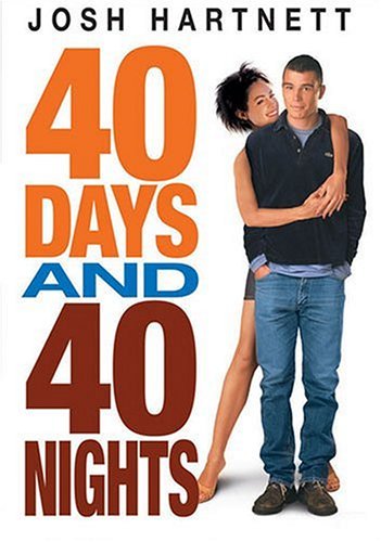 40 Days And 40 Nights #11