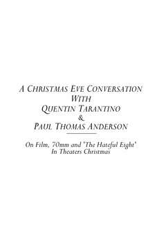 A Christmas Eve Conversation With Quentin Tarantino & Paul Thomas Anderson #13