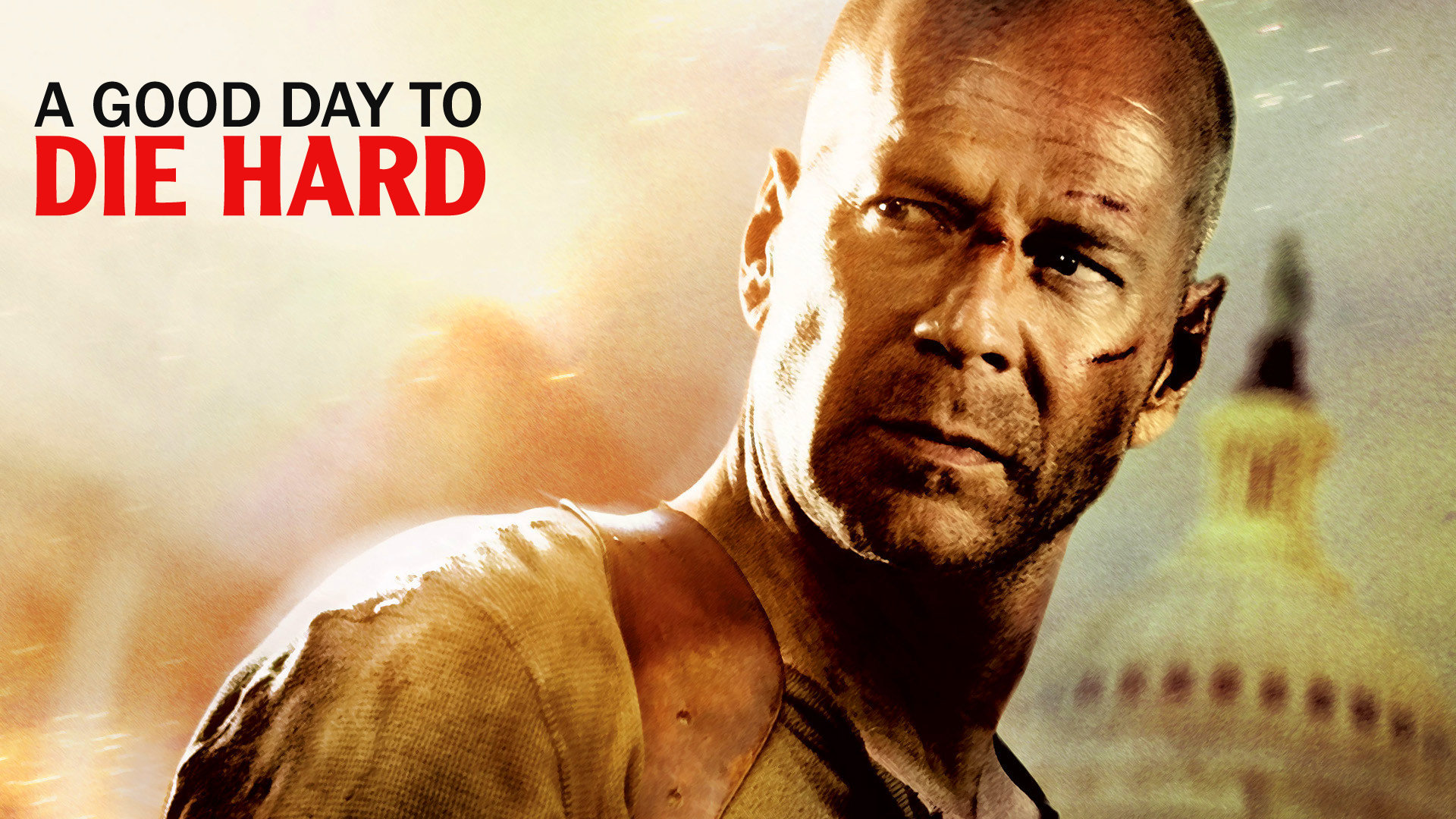 A Good Day To Die Hard #1