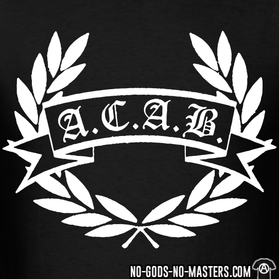 A.C.A.B.: All Cops Are Bastards #18