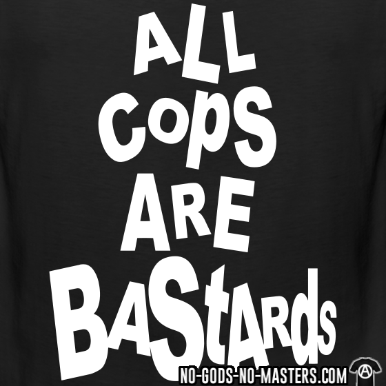 A.C.A.B.: All Cops Are Bastards #17