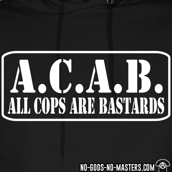 A.C.A.B.: All Cops Are Bastards #21