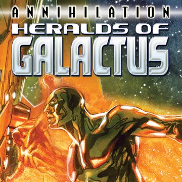 Annihilation: Heralds Of Galactus #18