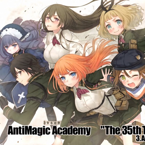 AntiMagic Academy 35th Test Platoon #11
