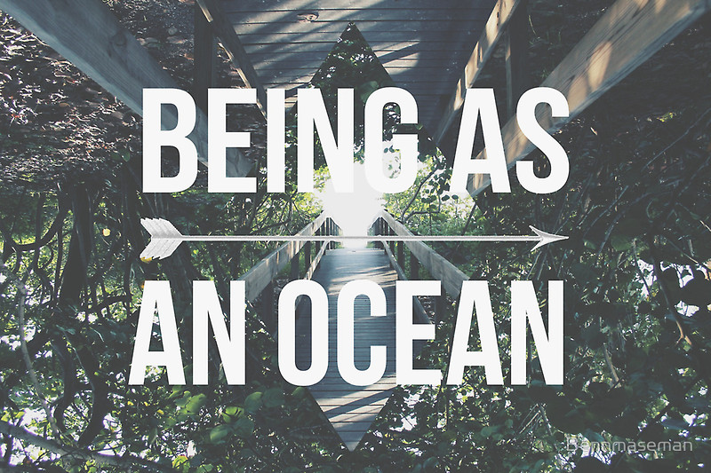 Being As An Ocean #21