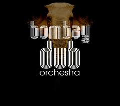 Bombay Dub Orchestra #13