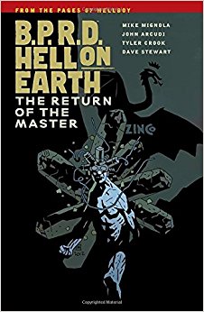 B.P.R.D. Hell On Earth: The Return Of The Master #17