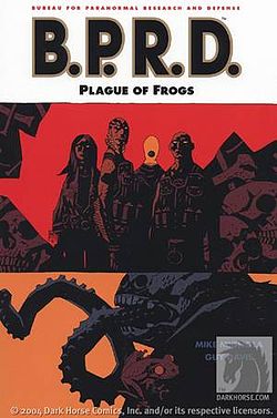B.P.R.D. Plague Of Frogs #12