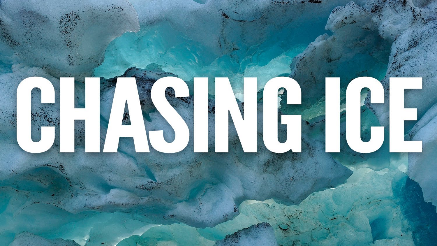 Chasing Ice #1