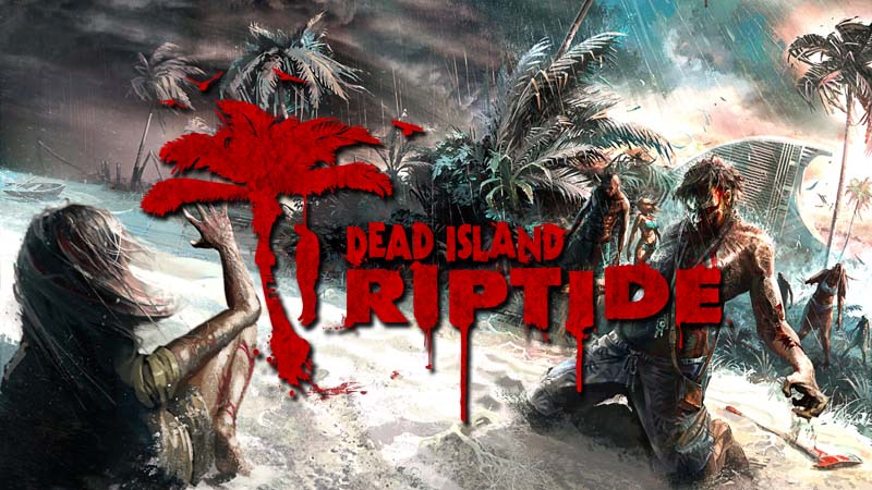 game dead island riptide