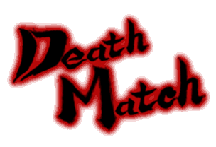 Nice Images Collection: Deathmatch Desktop Wallpapers
