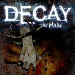 Decay - The Mare #8