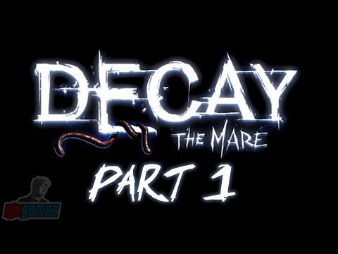Decay - The Mare #3