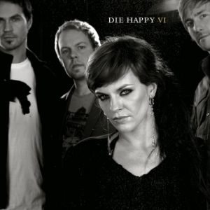 Images of Die Happy | 300x300