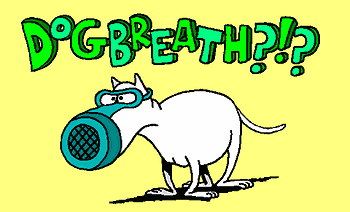 Images of Dogbreath | 350x212