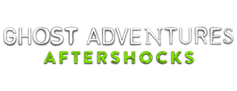 Ghost Adventures: Aftershocks #25