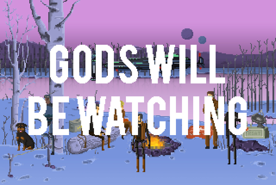 Gods Will Be Watching #4