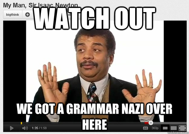 Grammar Nazi #22