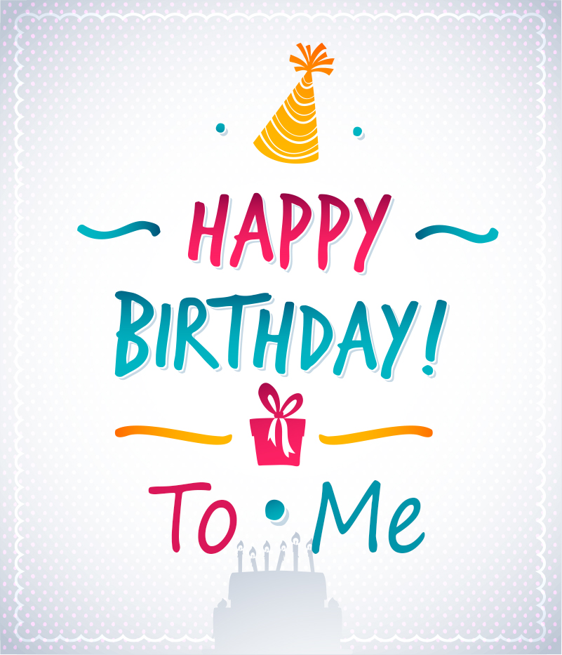 Happy Birthday To Me #11