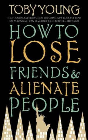 How To Lose Friends & Alienate People #20