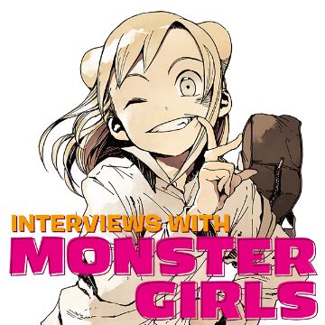 Interviews With Monster Girls #24