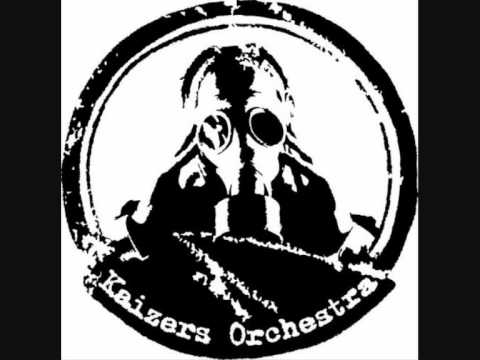 Kaizers Orchestra #10