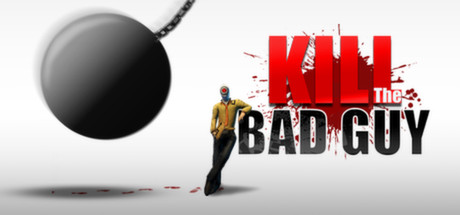 Kill The Bad Guy #17