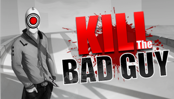 Kill The Bad Guy #11