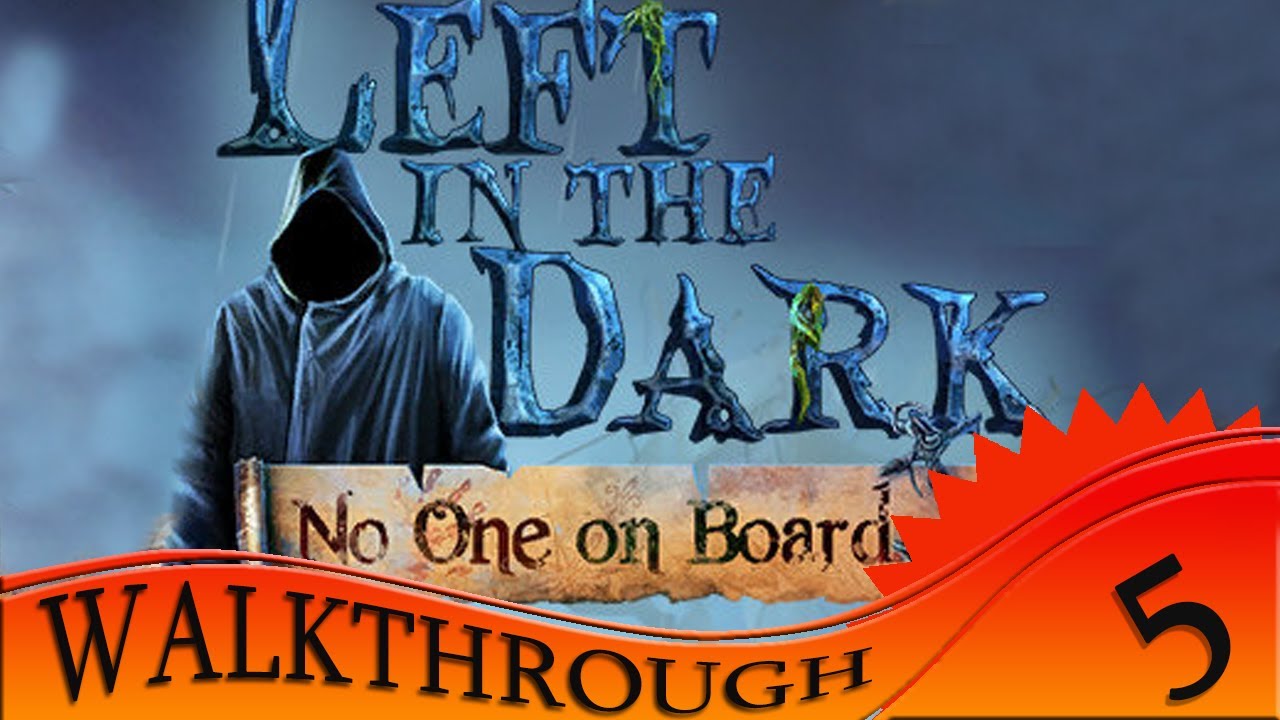 Left In The Dark: No One On Board #8