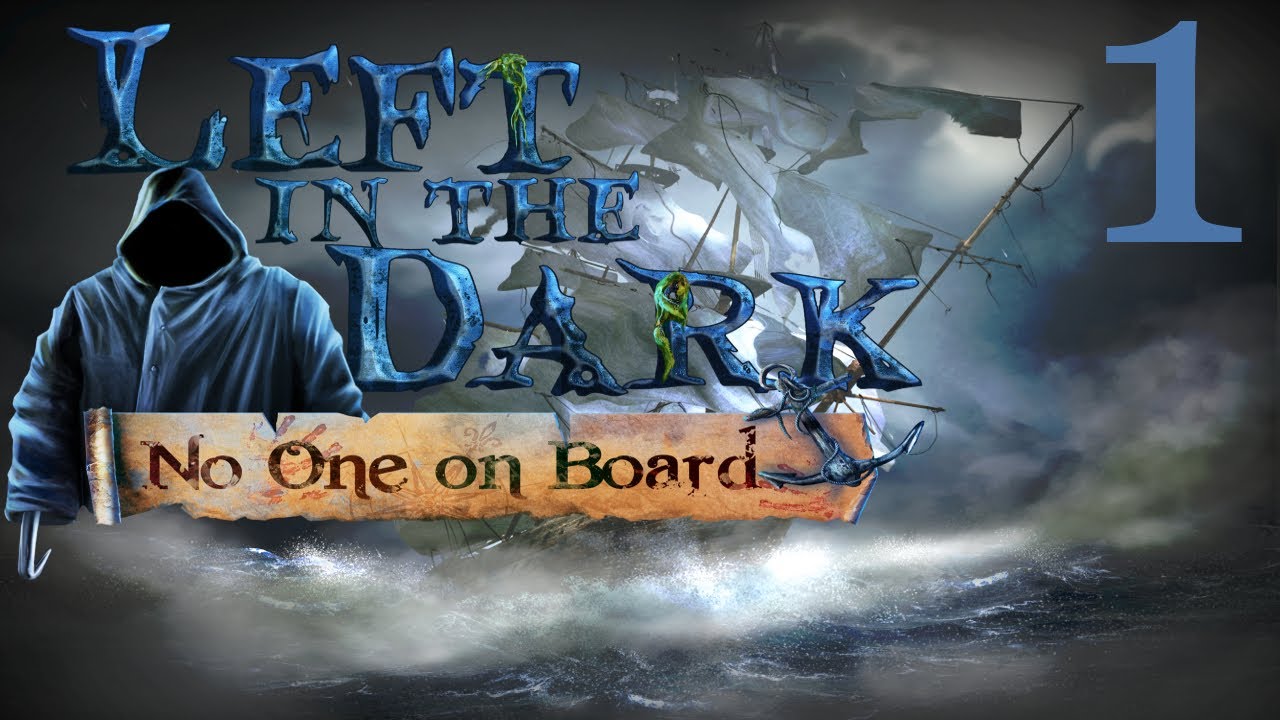 Left In The Dark: No One On Board #12