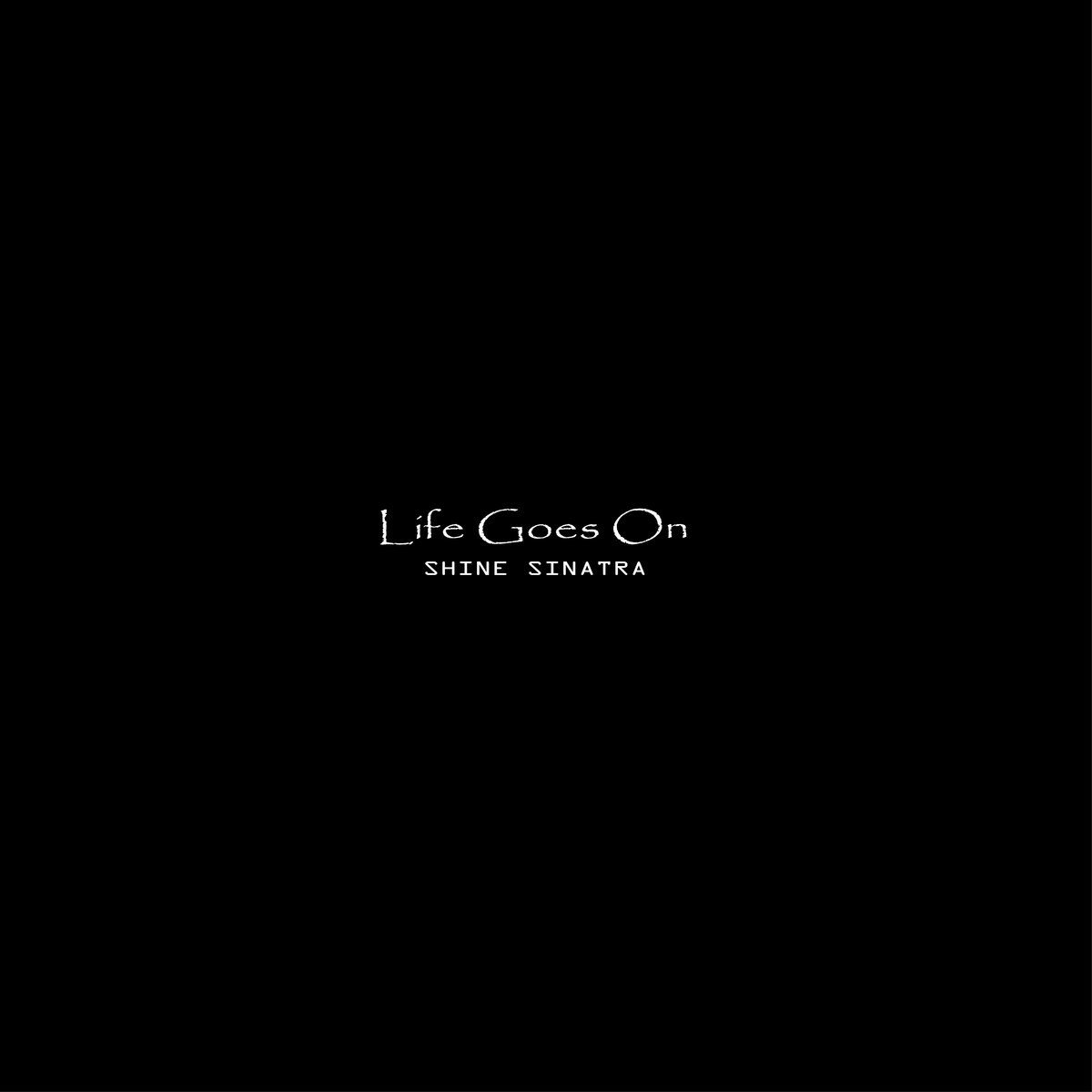 HQ Life Goes On Wallpapers | File 25.56Kb