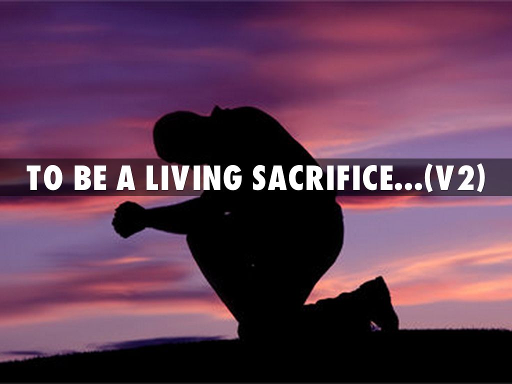 Living Sacrifice #6