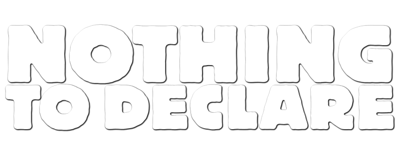 Images of Nothing To Declare | 800x310