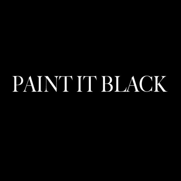 Nice wallpapers Paint It Black 700x700px