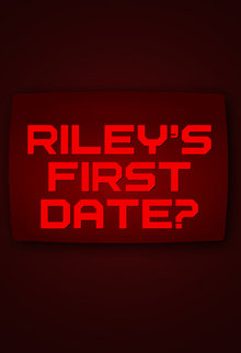 Riley's First Date? #8