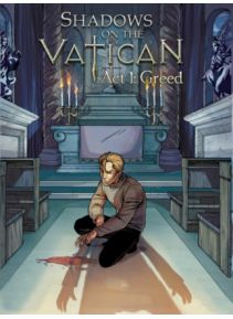 Shadows On The Vatican - Act I: Greed #3