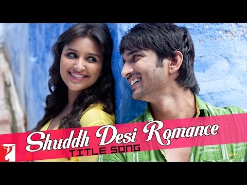 Shuddh Desi Romance #11