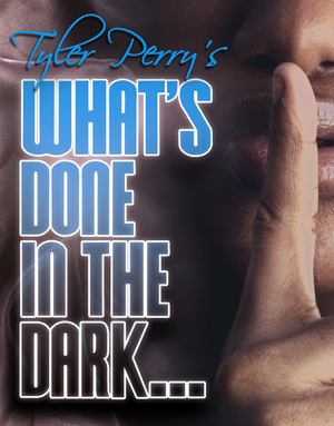 What's Done In The Dark #9