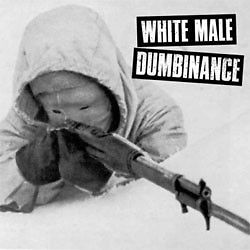 White Male Dumbinance #14
