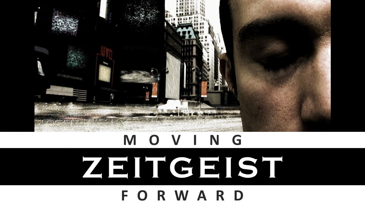 Amazing Zeitgeist : Moving Forward Pictures & Backgrounds