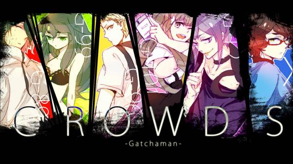 preview Gatchaman Crowds
